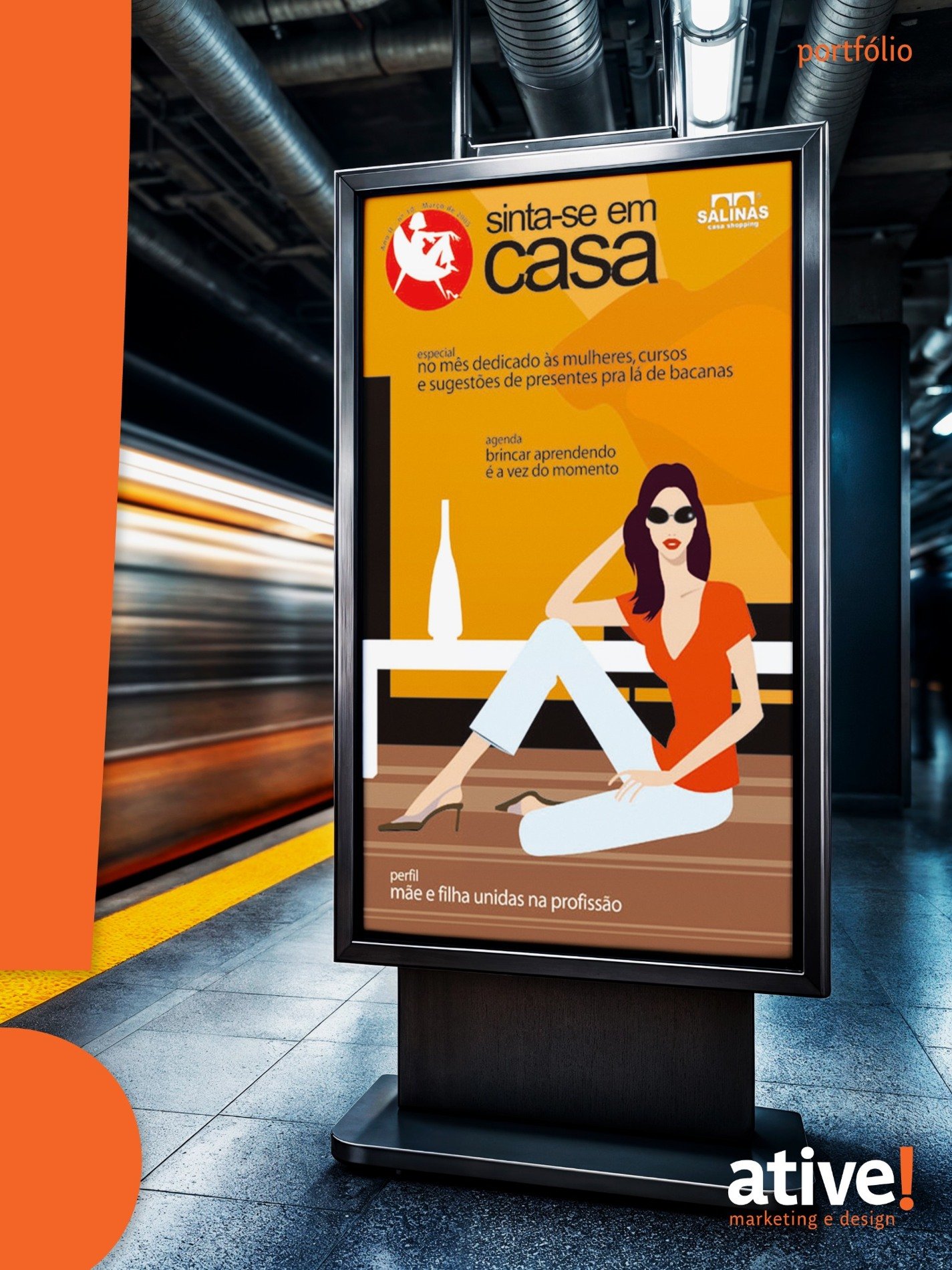 Peça da campanha “Sinta-se em casa”, apresentada em aplicação de mídia exterior.